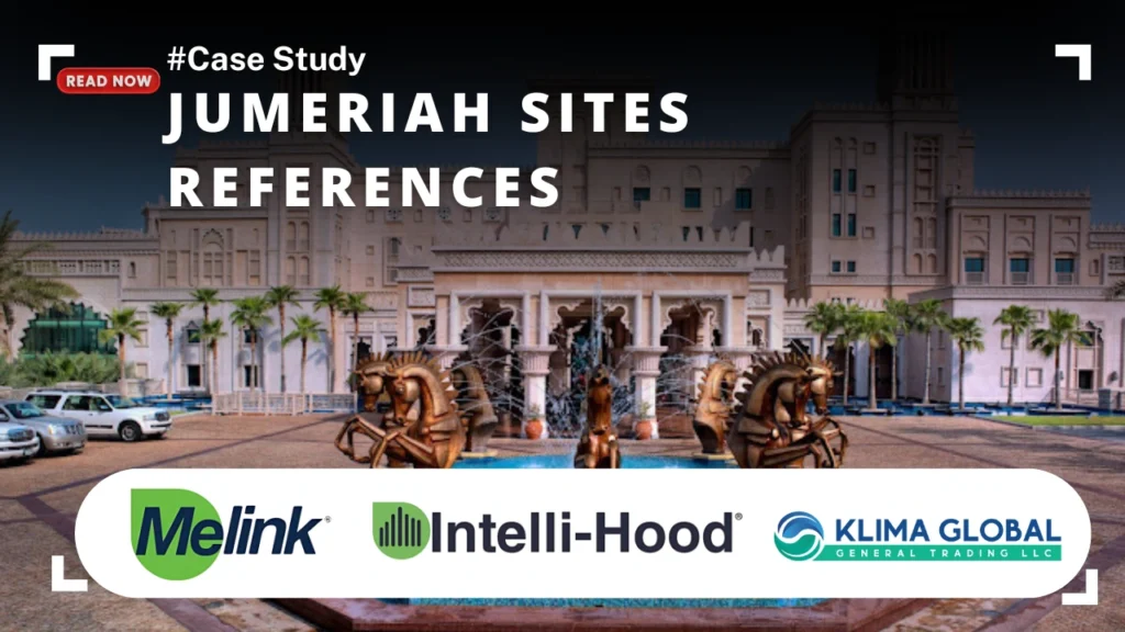 Intelli-Hood Case study: Jumeriah Sites