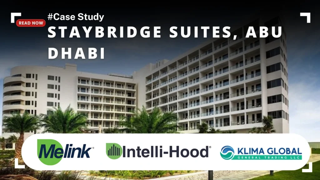 Intelli-Hood Case study: Staybridge Suites, Abu Dhabi