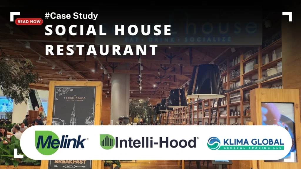 Intelli-Hood Case study: Social House Restaurant