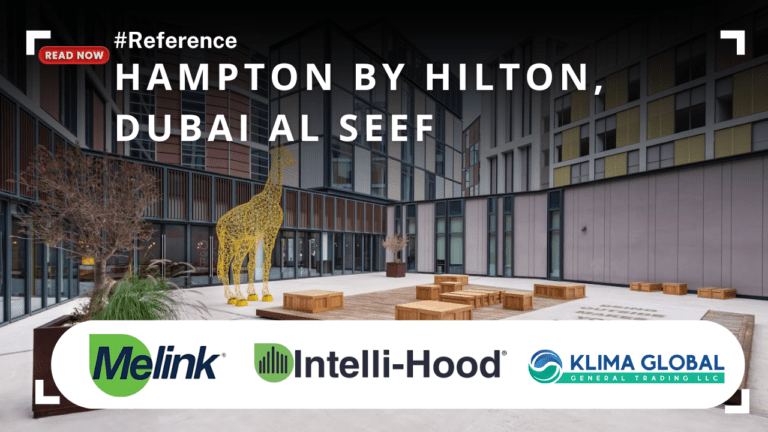 Reference - Intelli-Hood DCKV system at Hampton by Hilton Dubai Al Seef, optimizing kitchen efficiency and sustainability.