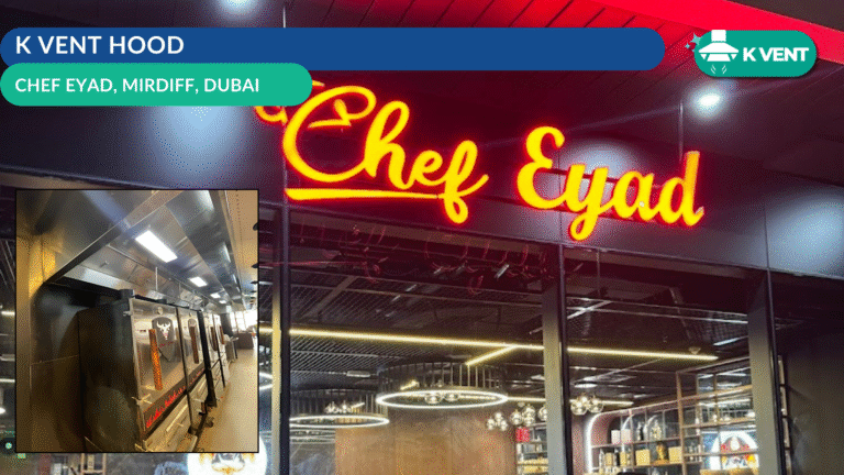 KVENT kitchen hood serving Chef Eyad Restaurant, Mirdiff, Dubai