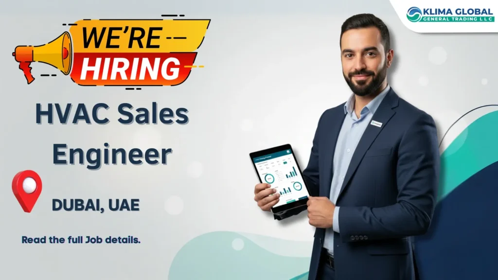 Now hiring: HVAC Sales Engineer in Dubai for Klima Global General Trading LLC