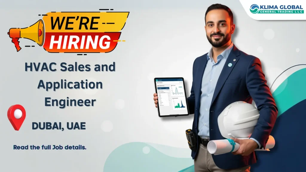 Now hiring: HVAC Sales and Application Engineer in Dubai for Klima Global General Trading LLC